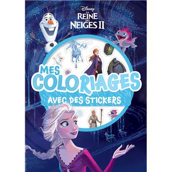 LA REINE DES NEIGES 2 - Mes coloriages avec stickers - DISNEY