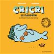 Cricri le dauphin se prend pour une sirène