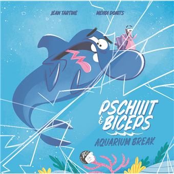 Pschiiit & Biceps - Aquarium Break