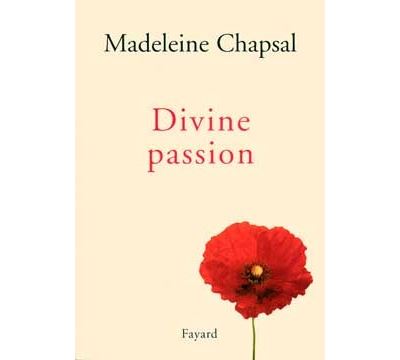 Divine passion - Madeleine Chapsal - broché
