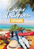 Le cahier de vacances – Espagnol