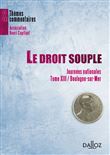 Le droit souple - Journées nationales - Tome XIII Boulogne-sur-Mer