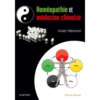 Homéopathie et médecine chinoise - broché - Docteur Vivien Hémond ...