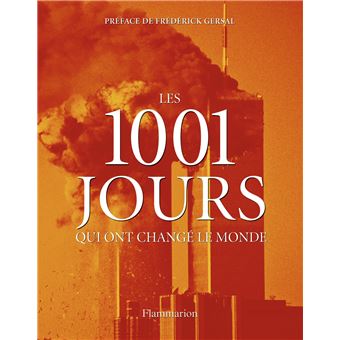 Les 1001 : les 1001 jours qui ont changé le monde - Collectif