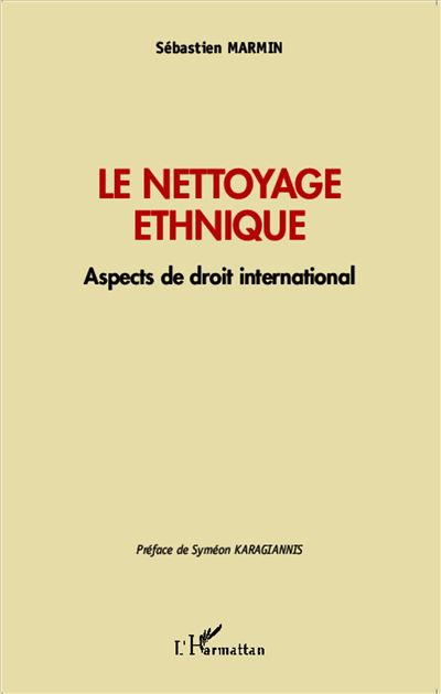 Le nettoyage ethnique - Sébastien Marmin - broché