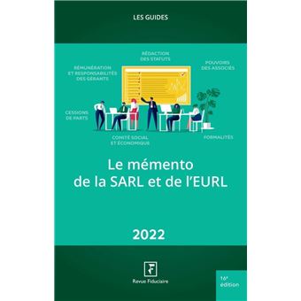 Le mémento de la SARL et de l'EURL 2022
