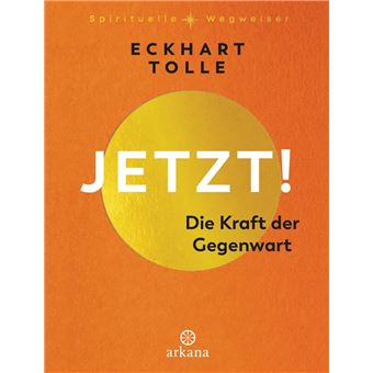 Jetzt! Die Kraft der Gegenwart - 1
