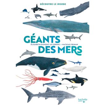 Découvre le monde - Géants des mers