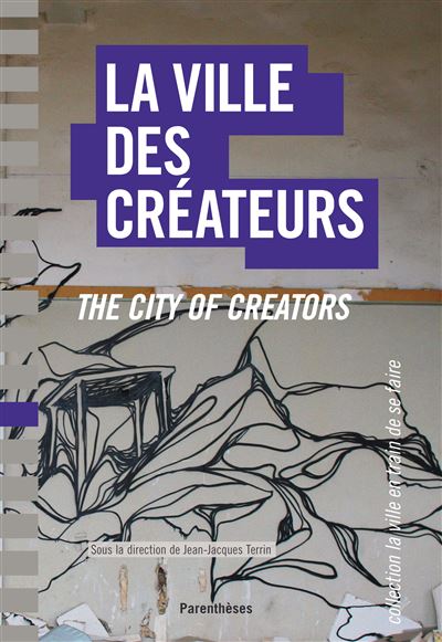 LA VILLE DES CREATEURS bilingue français/anglais - Jean-Jacques Terrin - broché
