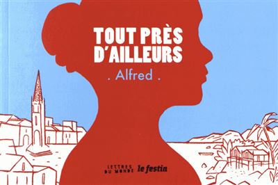 Tout près d'ailleurs