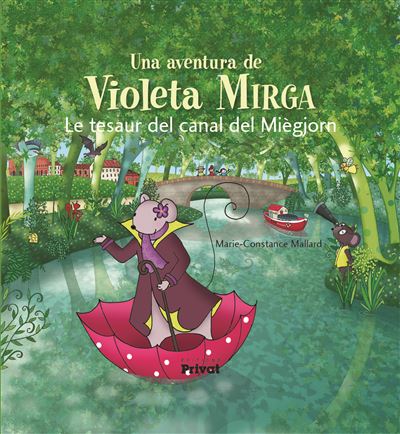 Couverture de Una aventura de Violeta Mirga - tome 6 - le tesaur del canal del miégjorn