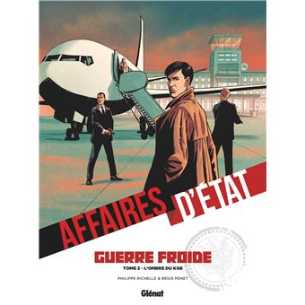 Affaires d'Etat - Guerre Froide - Tome 02
