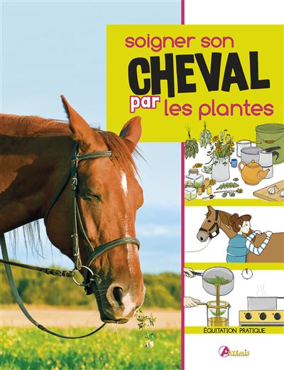 Soigner le cheval par les plantes
