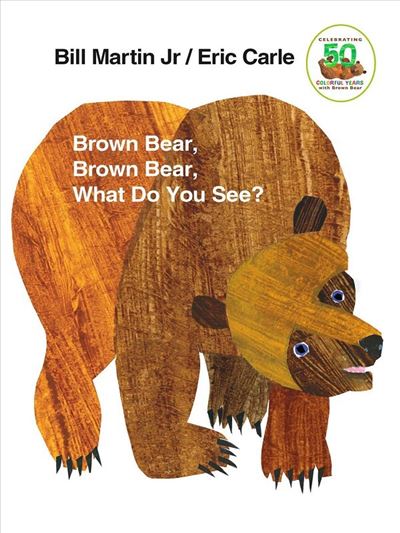Brown bear, brown bear, what do you see ? - Bill Martin - relié