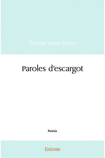 Paroles d'escargot