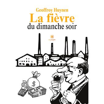 La fièvre du dimanche soir