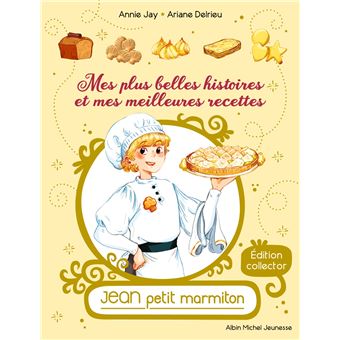 Mes plus belles histoires et mes meilleures recettes