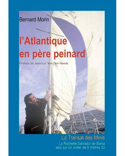 L'Atlantique En Pere Peinard - Bernard Morin - broché