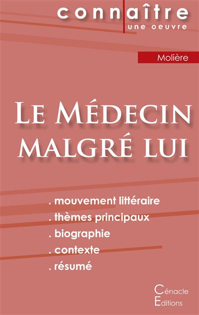 Fiche de lecture le medecin malgre lui de moliere analyse li