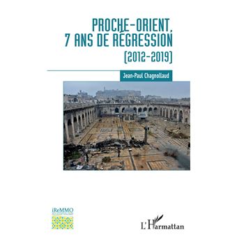 Proche-Orient, 7 ans de régression