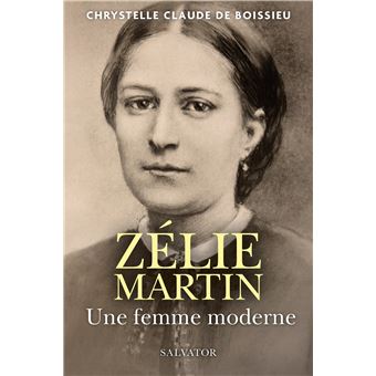 Zélie Martin, une femme moderne