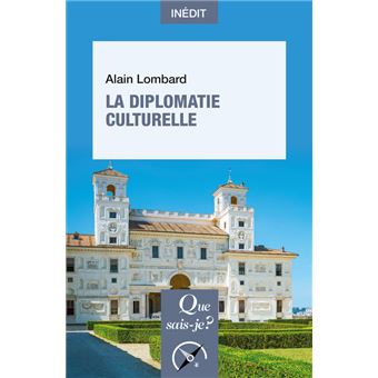 La Diplomatie culturelle