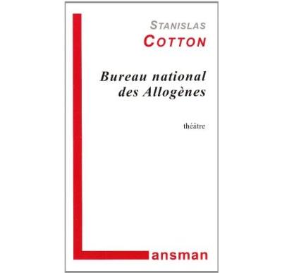 Bureau national des allogènes - Stanislas Cotton - broché