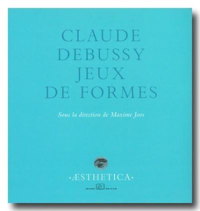 Claude Debussy. Jeux de Formes