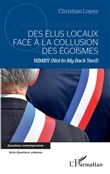 Des élus locaux face à la collusion des égoïsmes