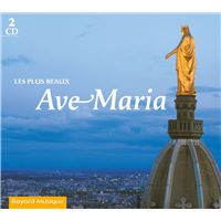 Les plus beaux Ave Maria