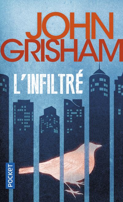 L'infiltré - John Grisham - Poche
