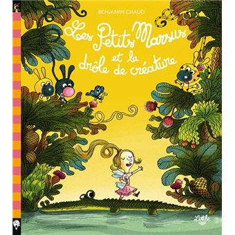 Les Petits Marsus et la drôle de créature