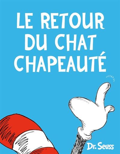 Le Retour du Chat chapeauté -  Docteur Seuss - cartonné