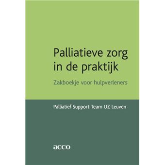 Palliatieve zorg in de praktijk zakboekje voor hulpverleners - broché ...