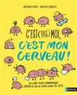 C'est (pas) moi, c'est mon cerveau