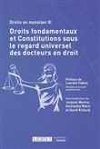 Droits fondamentaux et constitutions sous le regard universel des docteurs en droit