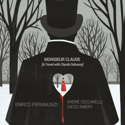Monsieur Claude A Travel With Claude Debussy Digipack Inclus un livret de 4 pages