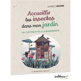 Accueillir les insectes dans mon jardin