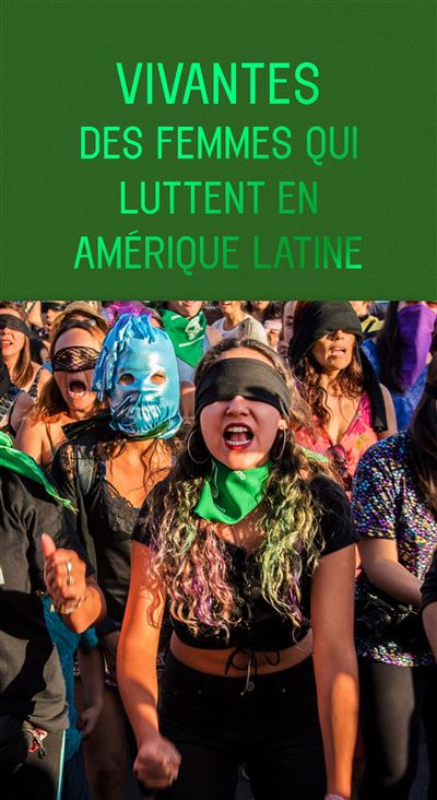 Vivantes - Des femmes qui luttent en Amérique Latine - 1