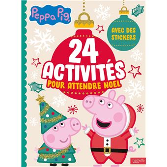 Peppa Pig - 24 activités pour attendre Noël