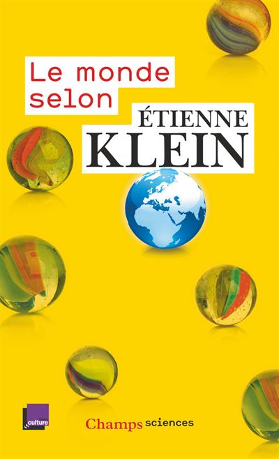 Le monde selon Etienne Klein