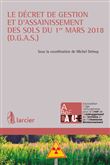 Le décret de gestion et d'assainissement des sols du 1er mars 2018 (D.G.A.S)