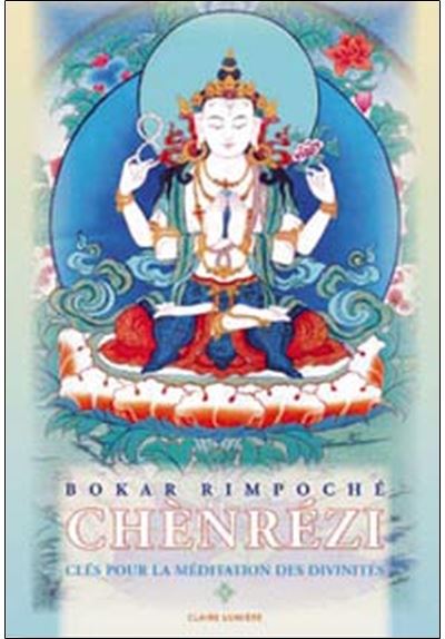 Chenrezi, clés pour la méditation des divinités