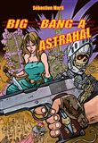Big-Bang à Astrahal