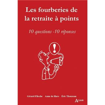 Les fourberies de la retraite à points - 10 questions, 10 réponses