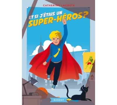Et si j'étais un super héros ?