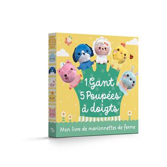 Mon livre de marionnettes de ferme : 1 gant, 5 poupées à doigts