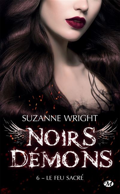 Noirs démons, T6 : Le Feu sacré
