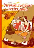 On peut toujours rester amis