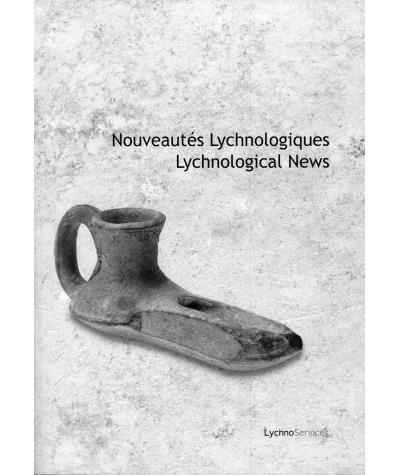 Nouveautés lychnologiques